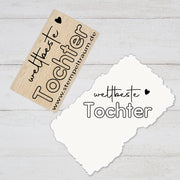 Stempel Motivstempel mit Text - weltbeste Tochter - Geschenk - DIY Stempel zum Basteln von Karten, Papier, Stoff, Holz, Dekoration, Familie
